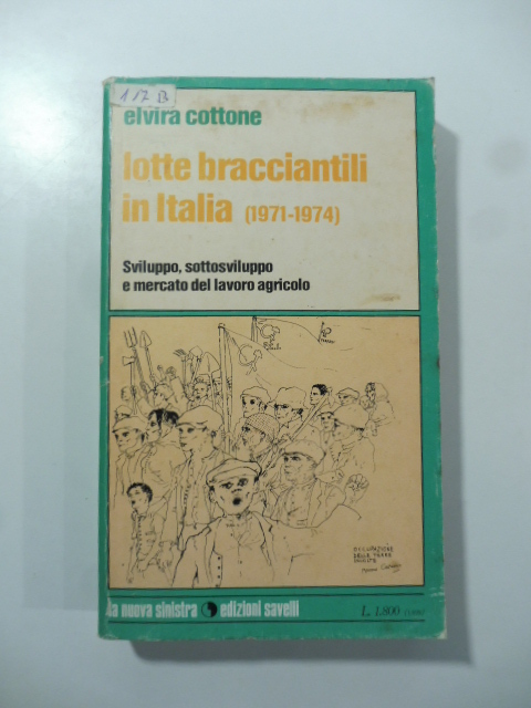 Lotte bracciantili in Italia (1971-1974). Sviluppo, sottosviluppo e mercato del lavoro agricolo